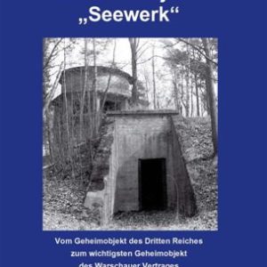 Geheimobjekt "Seewerk"